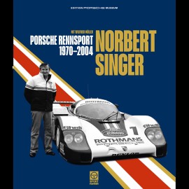 Book Norbert Singer - Porsche Rennsport 1970-2004 - Wilfried Müller