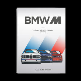 Book Le Guide de toutes les BMW M Tome 1 de 1972 à 1992