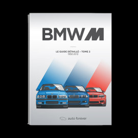 Book Le Guide de toutes les BMW M Tome 2 de 1992 à 2012