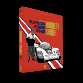 Buch Norbert Singer - Une vie de passion avec Porsche 1970-2004 - Wilfried Müller