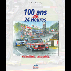 Buch 100 Jahre 24 Stunden Gesamtergebnisse Benoît Deliège & Éric Faure