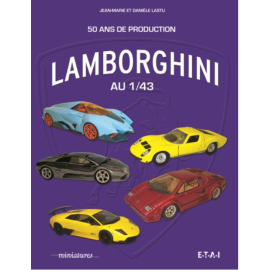 Buch Lamborghini in 1/43 - 50 Jahre Produktion Jean-Marie und Danièle Lastu