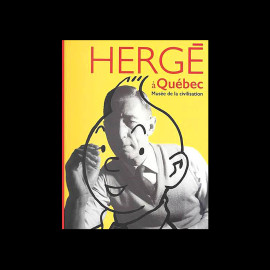 Tim und Struppi Buch - Hergé in Québec 2017 - Ausstellungskatalog im Museum für Zivilisation 24365