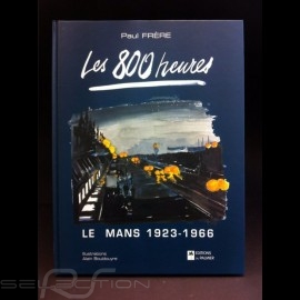 Buch Les 800 heures Le Mans 1923-1966 Paul Frère 