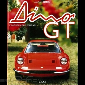 Book Dino GT - L'Inoubliable Ferrari