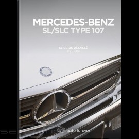 Book Mercedes-Benz SL / SLC type 107 - Le guide détaillé 1971-1989