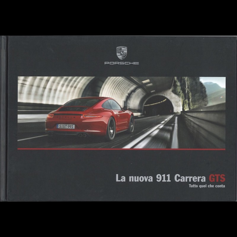 Porsche Brochure La nuova 911 type 991 Carrera GTS Tutto quel che conta  10/2014 in italian WSLM1501000140 - Elfershop