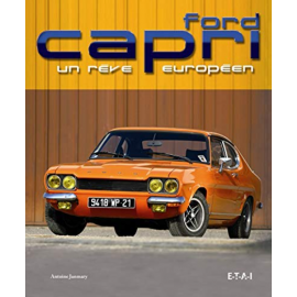 Book Ford Capri - Un Rêve Européen Antoine Janmary