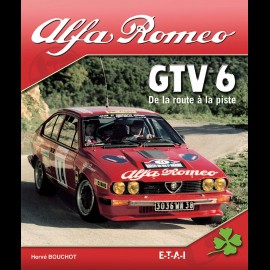 Buch Alfa Romeo GTV 6 De la route à la piste - Hervé Bouchot