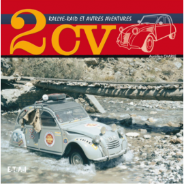 Book 2CV - Rallye-Raid et Autres Aventures Aurélien Charle